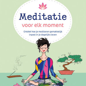 Deltas Spiritueel leven meditatie voor elk moment